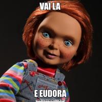 VAI LAE EUDORA