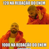 120 NA REDAÇÃO DO ENEM1000 NA REDAÇÃO DO ENEM
