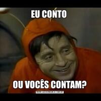 EU CONTO OU VOCÊS CONTAM?