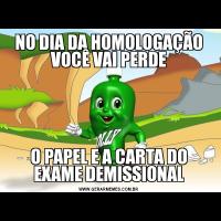 NO DIA DA HOMOLOGAÇÃO VOCÊ VAI PERDEO PAPEL E A CARTA DO EXAME DEMISSIONAL