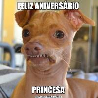 FELIZ ANIVERSÁRIOPRINCESA