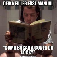 DEIXA EU LER ESSE MANUAL
