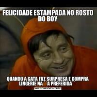 FELICIDADE ESTAMPADA NO ROSTO DO BOYQUANDO A GATA FAZ SURPRESA E COMPRA LINGERIE NA ``A PREFERIDA´´ 