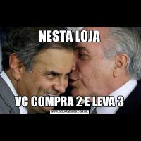 NESTA LOJAVC COMPRA 2 E LEVA 3