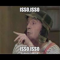 ISSO,ISSOISSO,ISSO