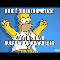 HOJE É DIA INFORMÁTICA PARTIU PARA A AULAAAAAAAAAAAA LETS GO!