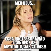 MEU DEUS....ESSA PROFESSORA NÃO CONHECE AS METODOLOGIAS ATIVAS!!