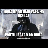 HORA DE DÁ UMA TAPA NO VISUALPARTIU BAZAR DA DORA