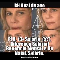 RH final de anoPLR. 13• Salário. CCT. Diferença Salarial Benefício Mensal e De Natal. Salário.