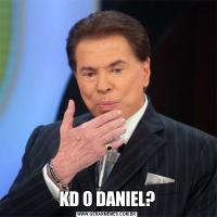 KD O DANIEL?