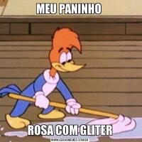 MEU PANINHO ROSA COM GLITER