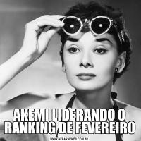 AKEMI LIDERANDO O RANKING DE FEVEREIRO