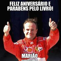 FELIZ ANIVERSÁRIO E PARABÉNS PELO LIVRO!MARIÃO 