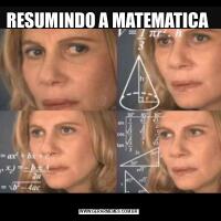 RESUMINDO A MATEMATICA 