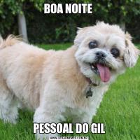 BOA NOITE PESSOAL DO GIL