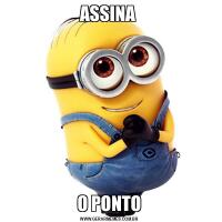 ASSINA O PONTO