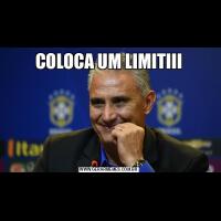 COLOCA UM LIMITIII