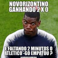 NOVORIZONTINO GANHANDO 2 X 0E FALTANDO 2 MINUTOS O ATLÉTICO -GO EMPATOU ?