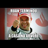 RUAN TERMINOUA CASA NA ÁRVORE