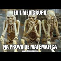 EU E MEU GRUPONA PROVA DE MATEMÁTICA
