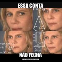 ESSA CONTANÃO FECHA