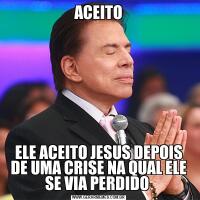 ACEITOELE ACEITO JESUS DEPOIS DE UMA CRISE NA QUAL ELE SE VIA PERDIDO 