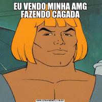 EU VENDO MINHA AMG FAZENDO CAGADA