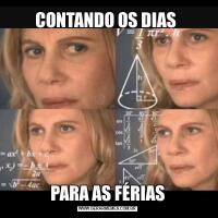 CONTANDO OS DIAS PARA AS FÉRIAS