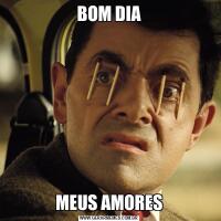 BOM DIAMEUS AMORES