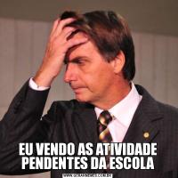 EU VENDO AS ATIVIDADE PENDENTES DA ESCOLA