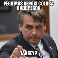 PEGA MAS DEPOIS COLOCA ONDE PEGOUTAOKEY?