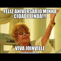 FELIZ ANIVERSÁRIO MINHA CIDADE LINDA!!!VIVA JOINVILLE