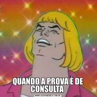 QUANDO A PROVA É DE CONSULTA 