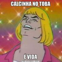 CALCINHA NO TOBAÉ VIDA