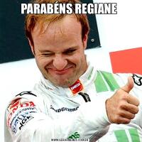 PARABÉNS REGIANE 
