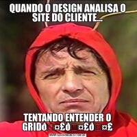 QUANDO O DESIGN ANALISA O SITE DO CLIENTE…TENTANDO ENTENDER O GRID