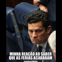 MINHA REAÇÃO AO SABER QUE AS FERIAS ACABARAM