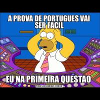A PROVA DE PORTUGUES VAI SER FACILEU NA PRIMEIRA QUESTAO 