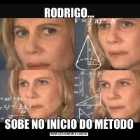 RODRIGO...SOBE NO INÍCIO DO MÉTODO