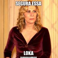 SEGURA ESSALOKA