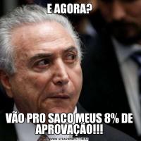 E AGORA?VÃO PRO SACO MEUS 8% DE APROVAÇÃO!!!