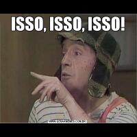 ISSO, ISSO, ISSO!