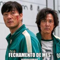 FECHAMENTO DE MÊS
