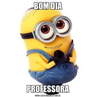 BOM DIAPROFESSORA
