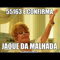 55163 E CONFIRMAJAQUE DA MALHADA