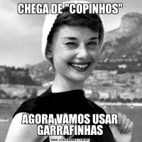 CHEGA DE 