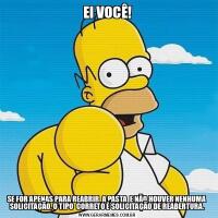 EI VOCÊ!SE FOR APENAS PARA REABRIR  A PASTA  E NÃO HOUVER NENHUMA  SOLICITAÇÃO, O TIPO  CORRETO É SOLICITAÇÃO DE REABERTURA.