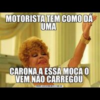 MOTORISTA TEM COMO DÁ UMA CARONA A ESSA MOÇA O VEM NÃO CARREGOU