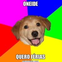 ONEIDEQUERO FÉRIAS