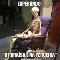 ESPERANDO 